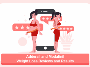 Adderall and Modafinil Weight Loss Reviews and Results