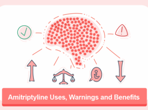 Amitriptyline Uses, Warnings and Benefits