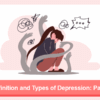 Definition and Types of Depression: Part 1