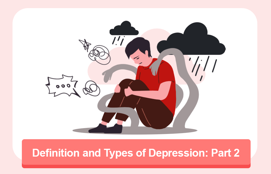 Definition and Types of Depression: Part 2