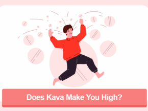 Does Kava Make You High?