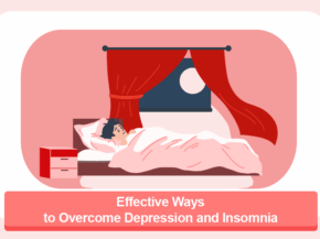 Effective Ways to Overcome Depression and Insomnia