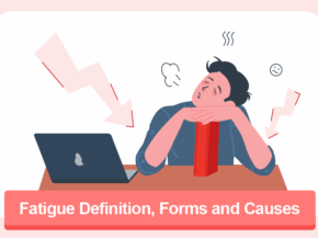Fatigue Definition, Forms and Causes