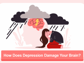How Does Depression Damage Your Brain?