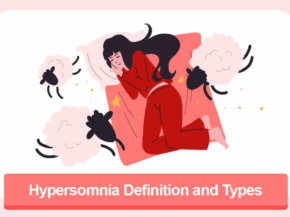 Hypersomnia Definition and Types