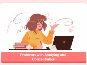 Problems with Studying and Concentration