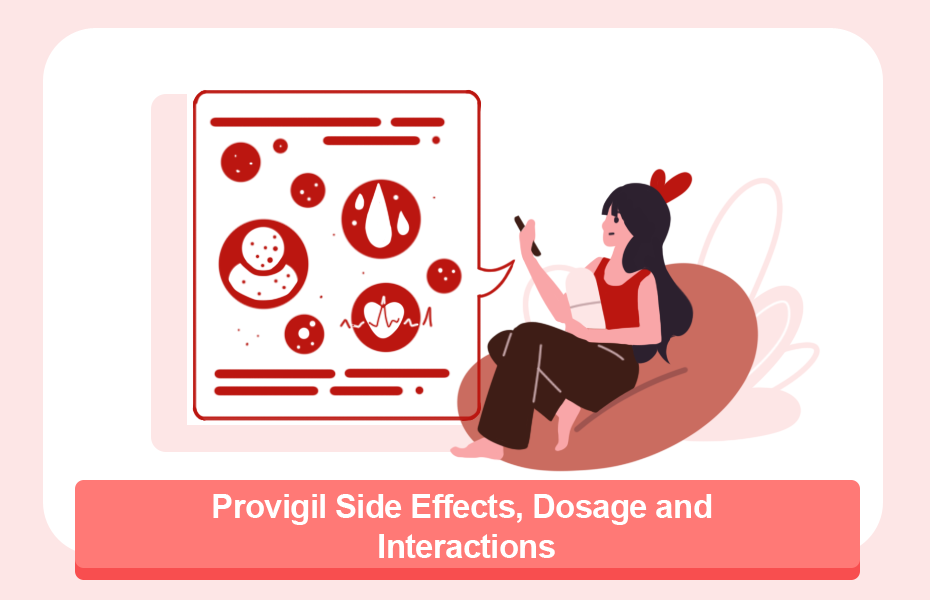 Provigil Side Effects, Dosage and Interactions