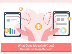 What Does Modafinil Cost? Generic vs Non-Generic