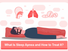 What Is Sleep Apnea and How to Treat It?